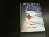 Gefrorene Seelen - Giles Blunt