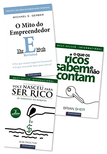 Kit de Livros: O Mito do Empreendedor | O que os ricos sabem e não contam | Você nasceu para ser rico