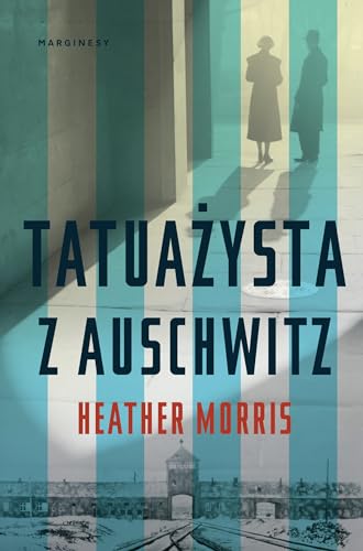Tatuazysta z Auschwitz (Polish Edition) [Polish] 8365973316 Book Cover