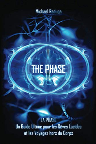 La Phase: Un Guide Ultime pour les Rêves Lucides et...
