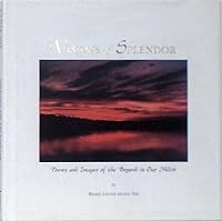 Visions of Splendor: Poems and Images of the Beyond in Our Midst [Illustrated] 0970256302 Book Cover