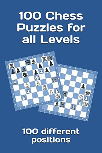 100 Chess Puzzles for all Levels