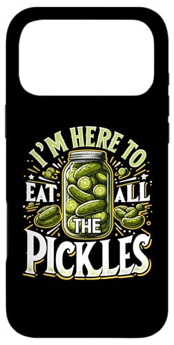 Im Here to Eat all the Pickles Vc LE sNXW[ X}zP[X iPhone 17 Pro Max p