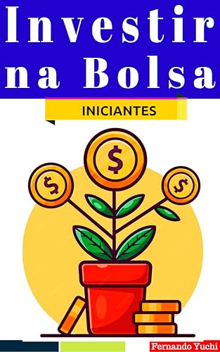 Investir na Bolsa de Valores: Iniciantes no mercado de ações