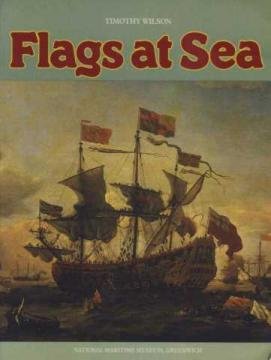 Buy Flags at Sea: A Guide to the Flags Flown at Sea by British and Some Foreign Ships from the 16th Century to the Present Day - Illustrated from the Collections of the National Maritime Museum — BookShops.in