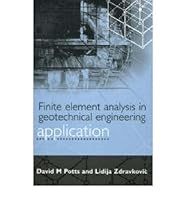 Finite Element Analysis in Geotechnical Engineering: Theory and Application 0727728121 Book Cover
