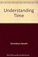 Understanding time;: The science of clocks and calendars B0007DO9UW Book Cover
