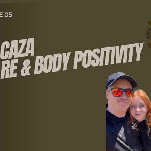 Episode 5 - "Youthful Glow: Skincare and Body Positivity with My Daughter"