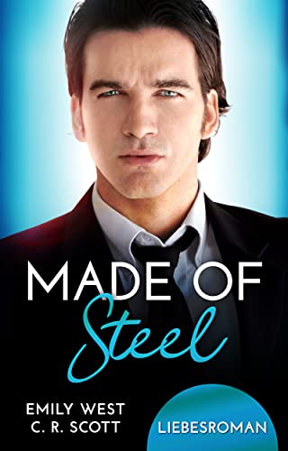 Made of Steel von [C. R. Scott, Emily West]