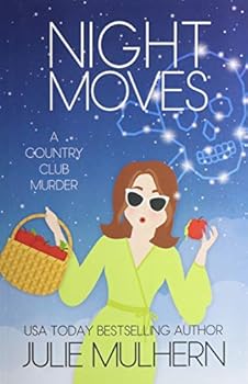Night Moves - Book #12 of the Country Club Murders