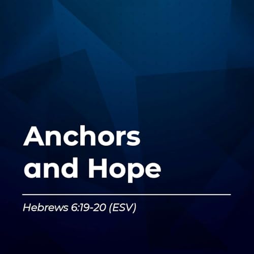 Anchors and Hope