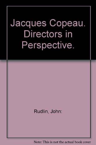 Jacques Copeau (Directors in Perspective)