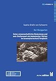 Der Berggarten: Seine wissenschaftliche Bedeutung und sein Stellenwert als botanischer Garten im (exemplarischen) Vergleich (CGL-Studies 13)