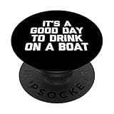 Photo Gallery È un buon giorno per bere su una barca - proprietario di barche capitano popsockets popgrip intercambiabile Photo Gallery È un buon giorno per bere su una barca - proprietario di barche capitano popsockets popgrip intercambiabile