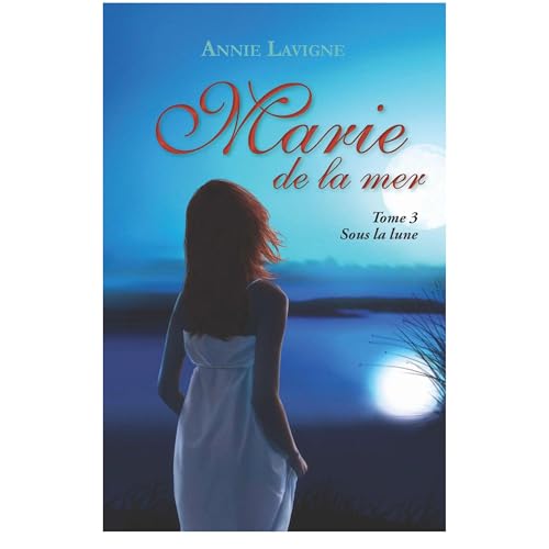 Marie de la mer, tome 3 Audiolibro Por Annie Lavigne arte de portada