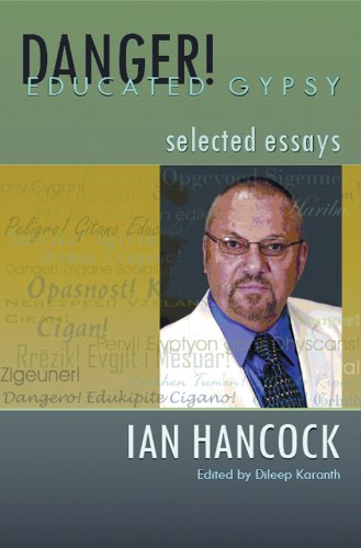 Danger! Educated Gypsy: Selected Essays
