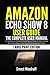 Produktbild Amazon Echo Show 8 User Guide: The Complete User Manual for Beginners to Mastering Useful Tips and Tricks On How to Setup the All-New Amazon Echo Show 8 (2nd Generation) Device (Large Print Edition)