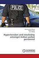 Hypertension and Morbidity Amongst Indian Police Personnel 3659749400 Book Cover