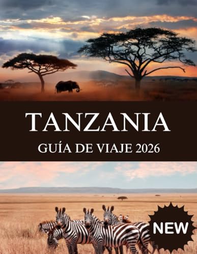 TANZANIA GUÍA DE VIAJE 2026