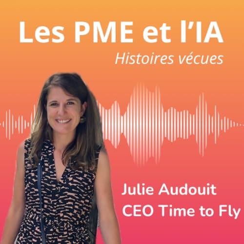 Internaliser ou externaliser les compétences IA pour sa PME ? - Julie Audouit cover art