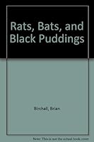 Rats, Bats, and Black Puddings 0478204884 Book Cover