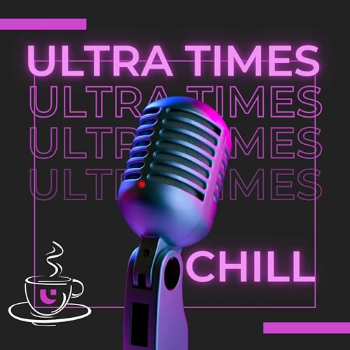 [ULTRA TIMES CHILL] L’anatomie d’une communauté gaming surpuissante - Épisode 12