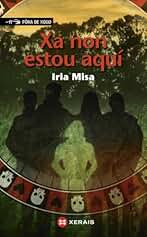 Xa non estou aquí (INFANTIL E XUVENIL - FÓRA DE XOGO)