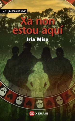 Xa non estou aquí (INFANTIL E XUVENIL - FÓRA DE XOGO)