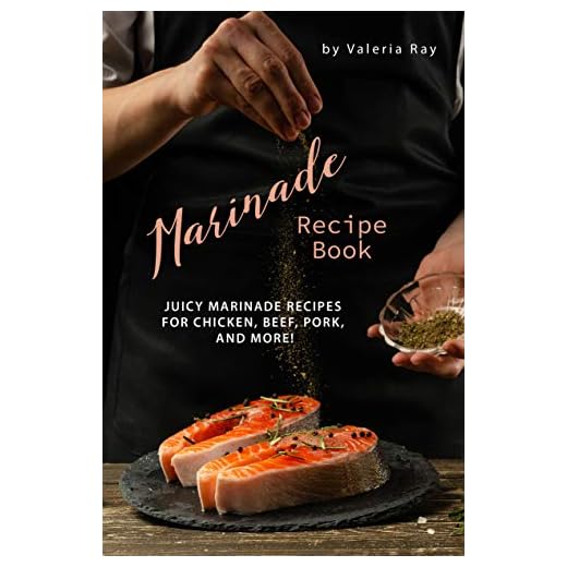 Essential Marinade Recipe Book for All Meats