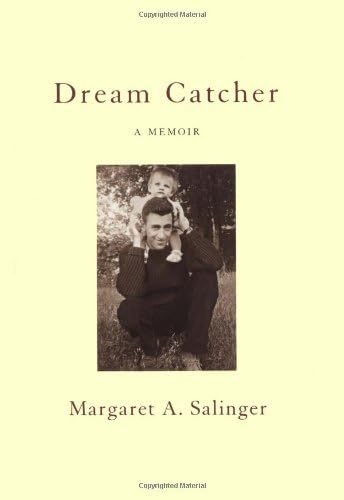 Dream Catcher: Reflections on Reclusion by Margaret Salinger (2000-09-18) Hardcover