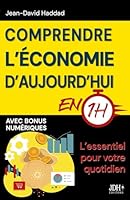 Comprendre l'économie d'aujourd'hui en 1h: L'essentiel pour votre quotidien (Dette publique, impôts, IA, pouvoir d'achat...) 238127426X Book Cover