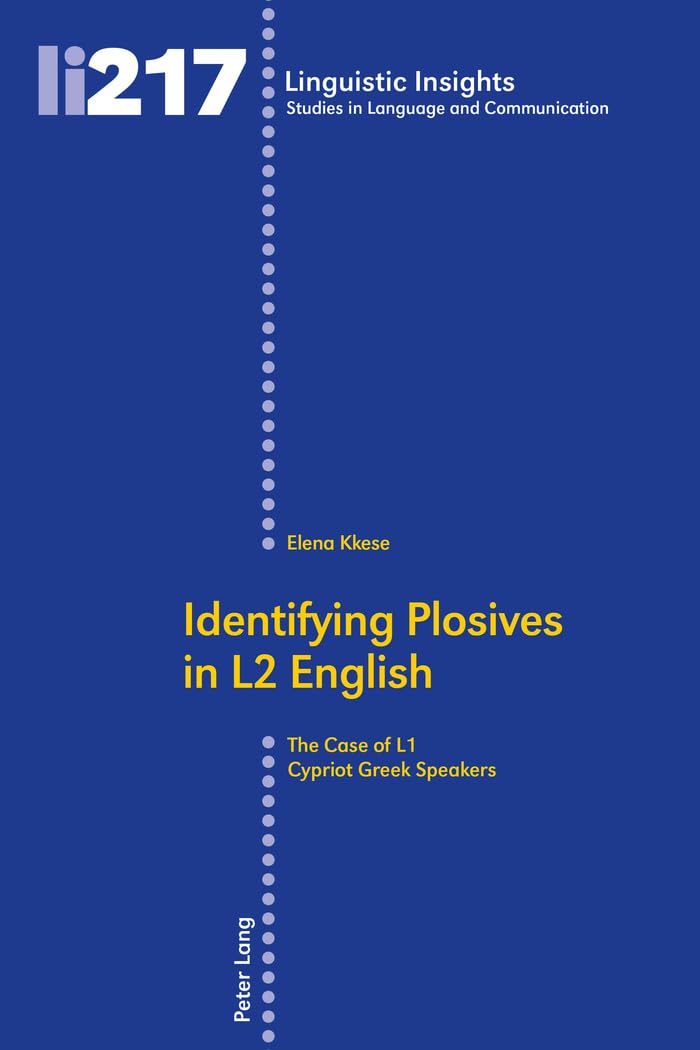Identifying Plosives in L2 English: The Case of L1 Cypriot Greek Speakers (Linguistic Insights)