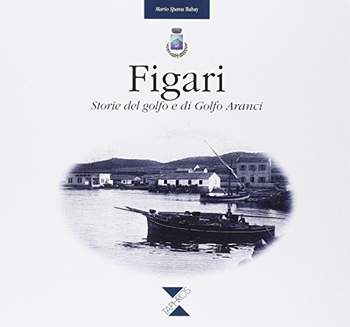 Figari. Storia del golfo e di golfo Aran