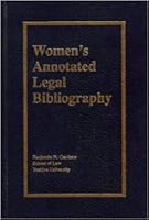 Women's Annotated Legal Bibliography 0876323492 Book Cover