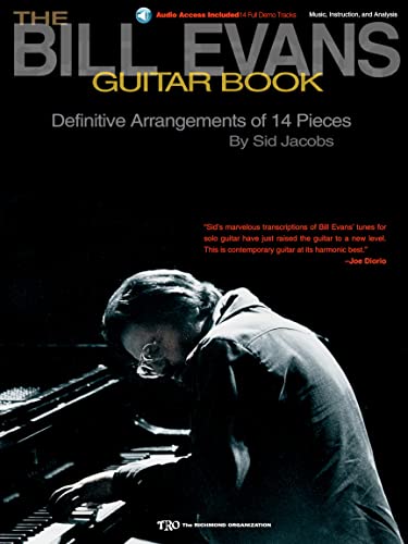 The Bill Evans Guitar Book - Definitive Arrangements of 14 Pieces | Jazz Solo Book with Online Audio | Sheet Music with TAB for Intermediate to Advanced Players | Guitar Instruction with Analysis