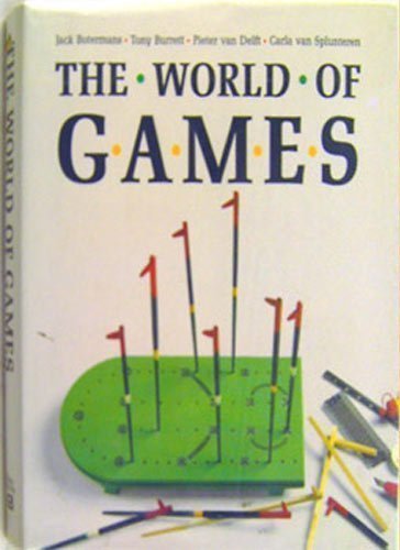 The World of Games: Their Origins and History, How to Play Them, and How to Make Them (English and Dutch Edition)