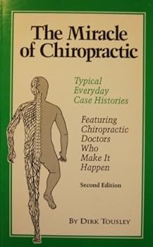 Paperback The miracle of chiropractic Book