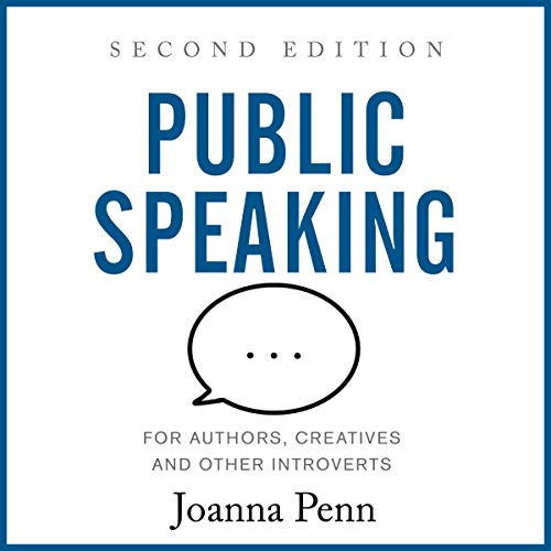 Public Speaking for Authors, Creatives and Other Introverts: Second Edition by Joanna Penn episode artwork