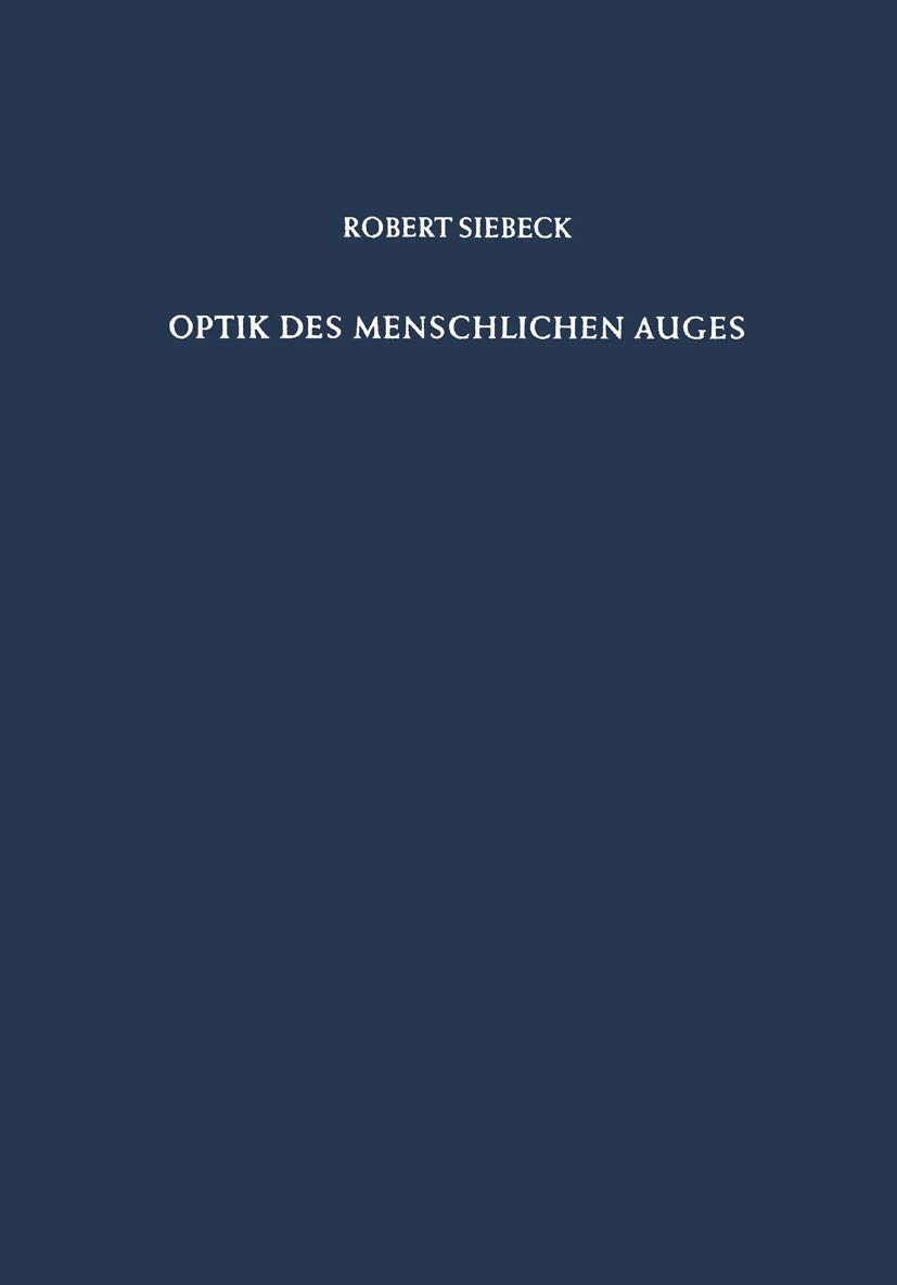Optik des Menschlichen Auges: Theorie und Praxis der Refraktionsbestimmung