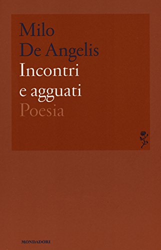 Incontri e agguati Incontri e agguati