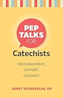 Pep Talks for Catechists 1627851038 Book Cover