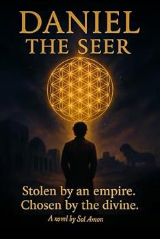 Paperback Daniel the Seer: Stolen by an empire. Chosen by the divine. Book