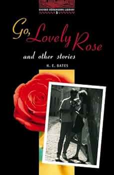 絵本・児童書 Lovely rose Amazon | Go, Lovely Rose and Other Stories (Oxford Bookworms