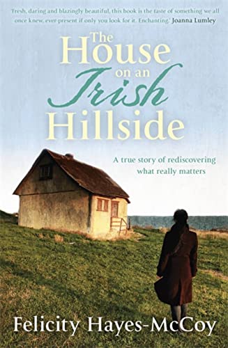 The House on an Irish Hillside: When you know