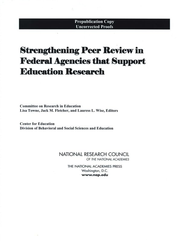 Buy Strengthening Peer Review in Federal Agencies That Support Education Research โ BookShops.in