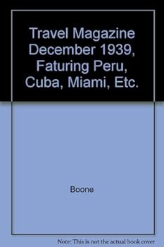 Paperback Travel Magazine December 1939, Faturing Peru, Cuba, Miami, Etc. Book