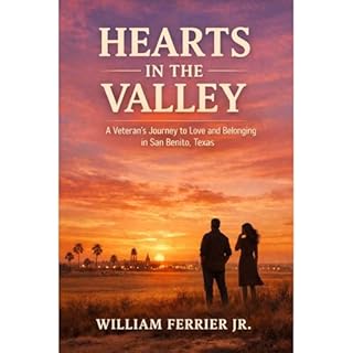 Hearts in the Valley Audiobook By William Ferrier Jr cover art