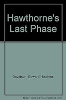 Hawthorne's last phase 0208002979 Book Cover