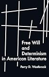 Free Will and Determinism in American Literature