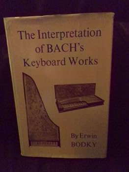 Hardcover The Interpretation of Bach's Keyboard Works Book